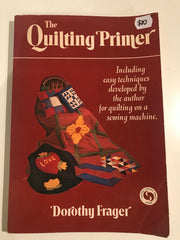 The Quilting Primer by Dorothy Frager