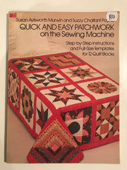 Quick and Easy Patchwork on the Sewing Machine by Susan Aylsworth
